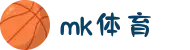 MK(体育科技有限公司)体育·官方网站
